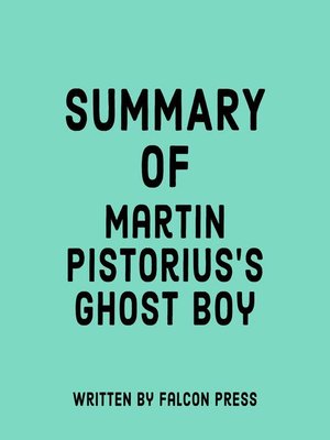 cover image of Summary of Martin Pistorius's Ghost Boy